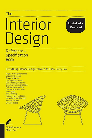 The Interior Design Reference & Specification Book Updated & Revised by Chris Grimley, ISBN-13: 978-1631593802