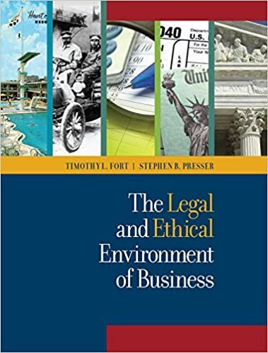 The Legal and Ethical Environment of Business by Timothy Fort, ISBN-13: 978-1683285496