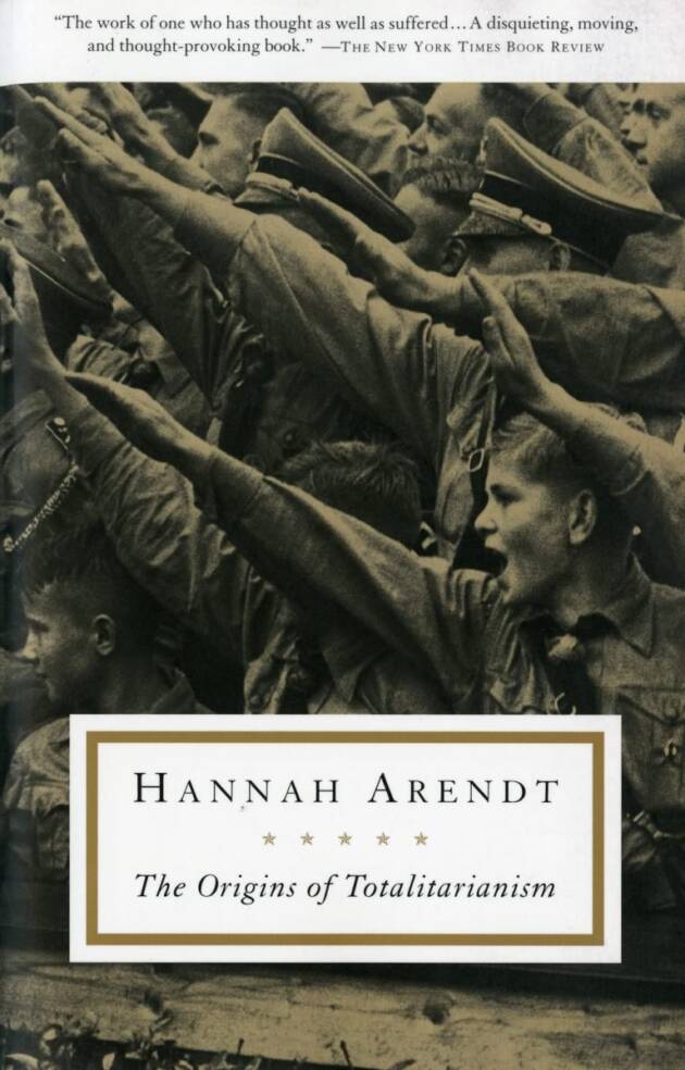The Origins of Totalitarianism by Hannah Arendt, ISBN-13: 978-0156701532