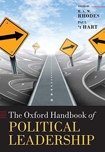 The Oxford Handbook of Political Leadership by R. A. W. Rhodes, ISBN-13: 978-0198778516