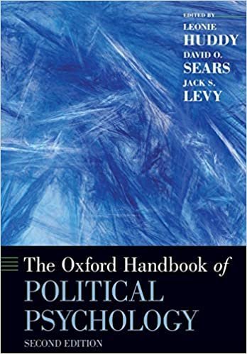 The Oxford Handbook of Political Psychology 2nd Edition by Leonie Huddy, ISBN-13: 978-0199760107