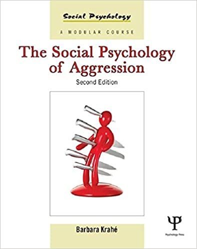 The Social Psychology of Aggression 2nd Edition, ISBN-13: 978-1841698755