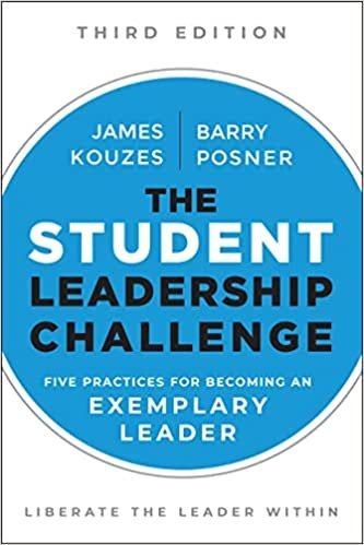 The Student Leadership Challenge: Five Practices for Becoming an Exemplary Leader, ISBN-13: 978-1119421917