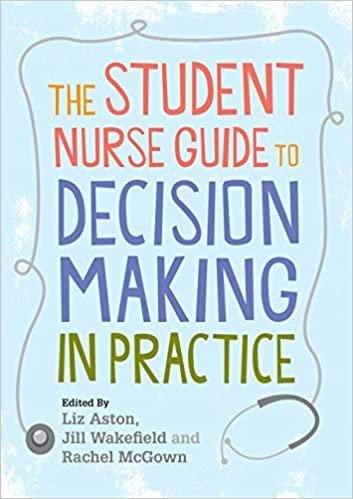 The Student Nurse Guide to Decision Making in Practice, ISBN-13: 978-0335236640