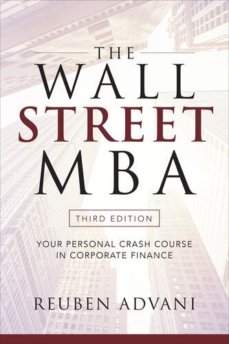 The Wall Street MBA 3rd Edition by Reuben Advani, ISBN-13: 978-1260135596