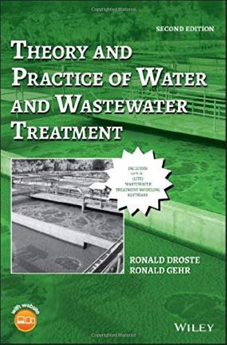 Theory and Practice of Water and Wastewater Treatment 2nd Edition, ISBN-13: 978-1119312369