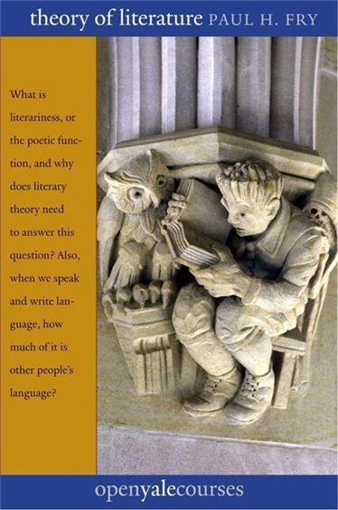 Theory of Literature by Paul H. Fry, ISBN-13: 978-0300180831
