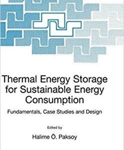 Thermal Energy Storage for Sustainable Energy Consumption, ISBN-13: 978-1402052880
