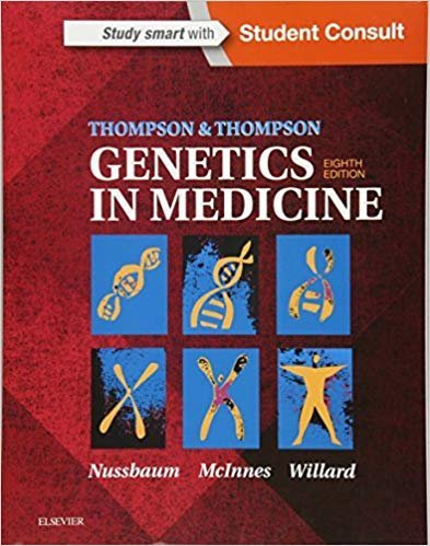 Thompson & Thompson Genetics in Medicine 8th Edition, ISBN-13: 978-1437706963