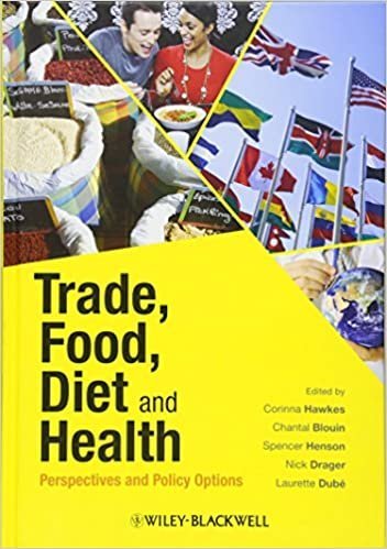 Trade, Food, Diet and Health: Perspectives and Policy Options by Corinna Hawkes, ISBN-13: 978-1405199865
