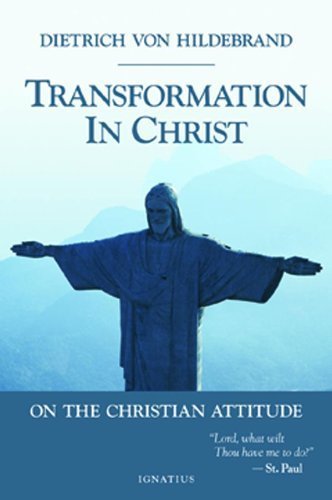 Transformation in Christ: On the Christian Attitude, ISBN-13: 978-0898708691