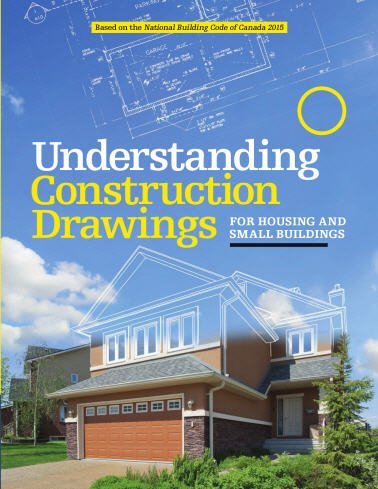Understanding Construction Drawings: For Housing and Small Business 4th Edition, ISBN-13: 978-0176796167