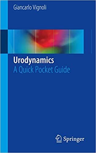 Urodynamics: A Quick Pocket Guide by Giancarlo Vignoli, ISBN-13: 978-3319337586