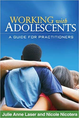 Working with Adolescents: A Guide for Practitioners, ISBN-13: 978-1609180355