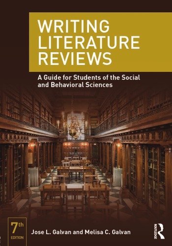 Writing Literature Reviews: A Guide for Students of the Social and Behavioral Sciences 7th Edition, ISBN-13: 978-0415315746