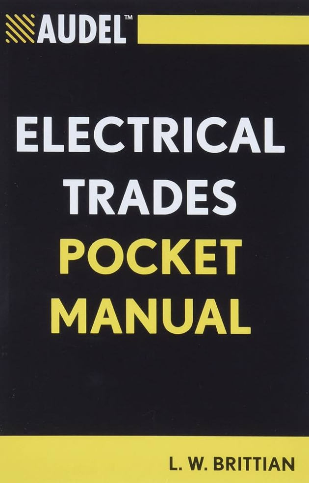 Audel Electrical Trades Pocket Manual, ISBN-13: 978-1118086643
