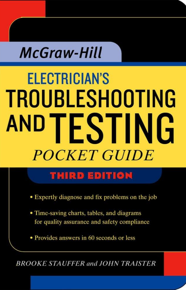Electrician’s Troubleshooting and Testing Pocket Guide 3rd Edition, ISBN-13: 978-0071487825