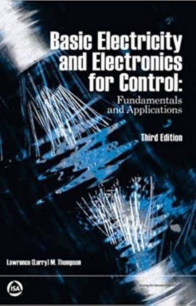 Basic Electricity and Electronics for Control 3rd Edition, ISBN-13: 978-1556179884