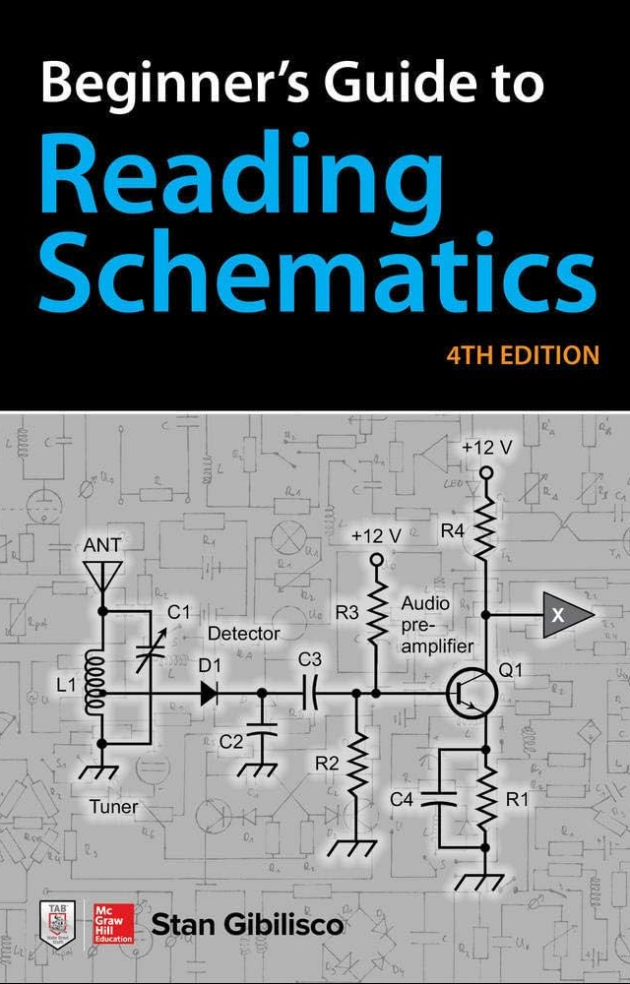 Beginner’s Guide to Reading Schematics 4th Edition, ISBN-13: 978-1260031102
