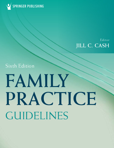 Family Practice Guidelines 6th Edition by Jill C. Cash