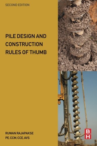 Pile Design and Construction Rules of Thumb 2nd Edition