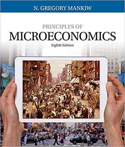 Principles of Microeconomics 8th Edition by N. Gregory Mankiw