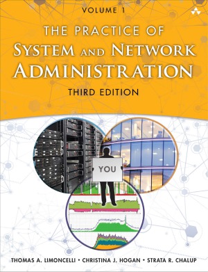The Practice of System and Network Administration Volume 1 3rd Edition by Thomas Limoncelli